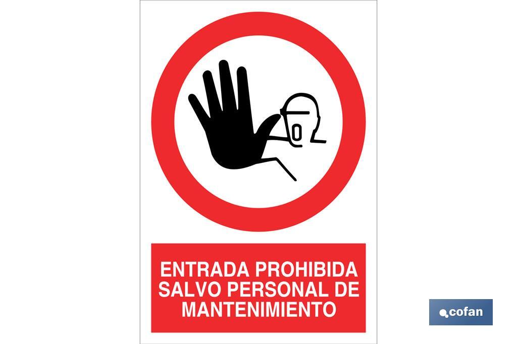 Entrada prohibida salvo personal de mantenimiento